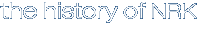 the history of NRK